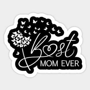 Mothers Day Best Mom Ever Gifts From Daughter Son Mom Kids Sticker